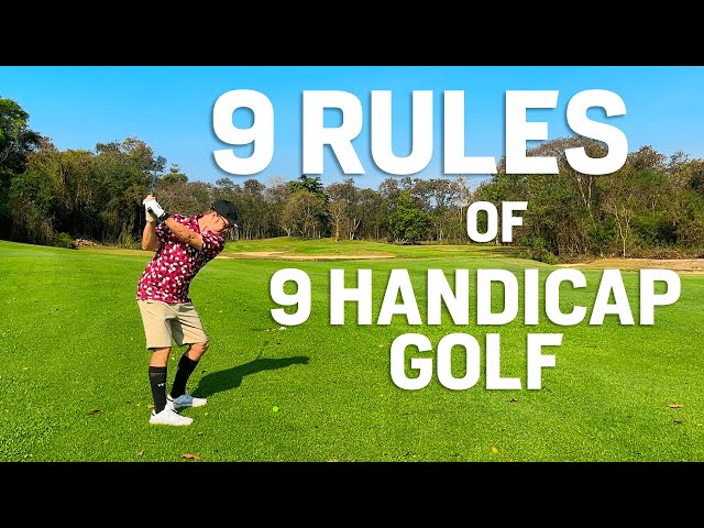9 Laws of 9 Handicap Golf You Can Use class=