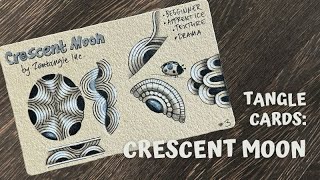 Crescent Moon - Tangle Cards #3