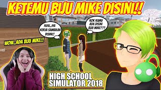 LAGI KELILING SEKOLAH..EEH KOK MALAH KETEMU BIJU MIKE JUGA DISINI!! HIGH SCHOOL SIMULATOR - PART 1