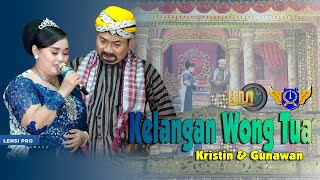 KELANGAN WONG TUA  I Voc. KRISTIN & GUNAWAN I SANDIWARA BINA REMAJA INDAH