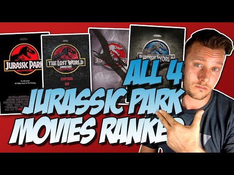 All 4 Jurassic Park Movies Ranked From Worst to Best (w/ Jurassic World)