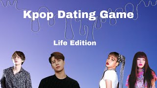 KPOP DATING GAME ( LIFE EDITION )