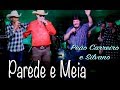 PAREDE E MEIA - Silvaneto e Matarazzo com  Peão Carreiro e Silvano