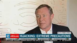 Hijacking: Extreme precautions