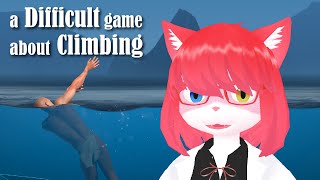 【A Difficult Game About Climbing】山登ろ【 #vtuber 】