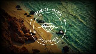 Paramore - Decode (JRuss Remix)