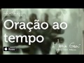 Miniature de la vidéo de la chanson Oração Ao Tempo