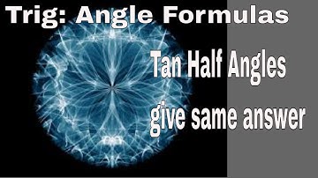 Both Half Angle for Tangent give the Same Result