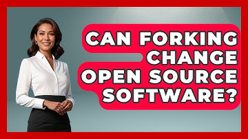 Can Forking Change Open Source Software? - Tech Terms Explained