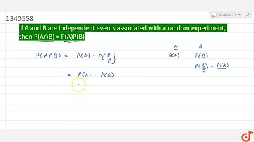 If A and B are independent events associated with a random experiment; then `P(AnnB) = P(A)P(B