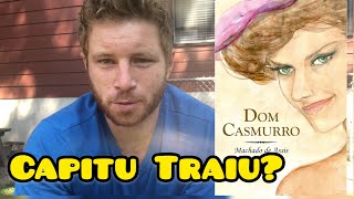 DOM CASMURRO: CAPITU TRAIU? Analisado por um GRINGO