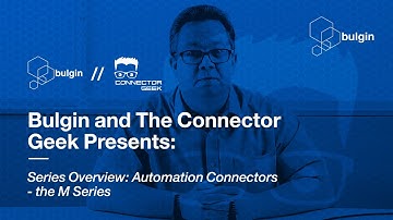 Series Overview: Automation Connectors - The M Series