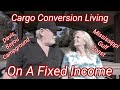 Cargo Conversion Living On A Fixed Income/Davis Bayou Campground/ Mississippi Gulf Coast