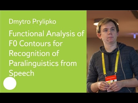 Functional Analysis of F0 Contours for Recognition of Paralinguistics from Speech - Dmytro Prylipko