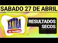 Resultado secos lotera extra de colombia sbado 27 de abril de 2024  secos 