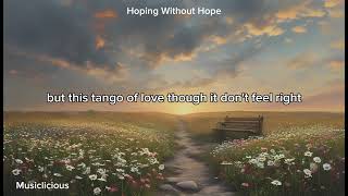 Hoping Without Hope - Song and Lyrics