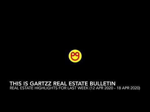 Gartzz Real Estate Bulletin Weekly (12 Apr 2020 – 18 Apr 2020)