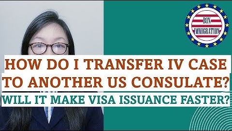 How to transfer immigrant visa case to another US embassy/consulate? Will it make processing faster?