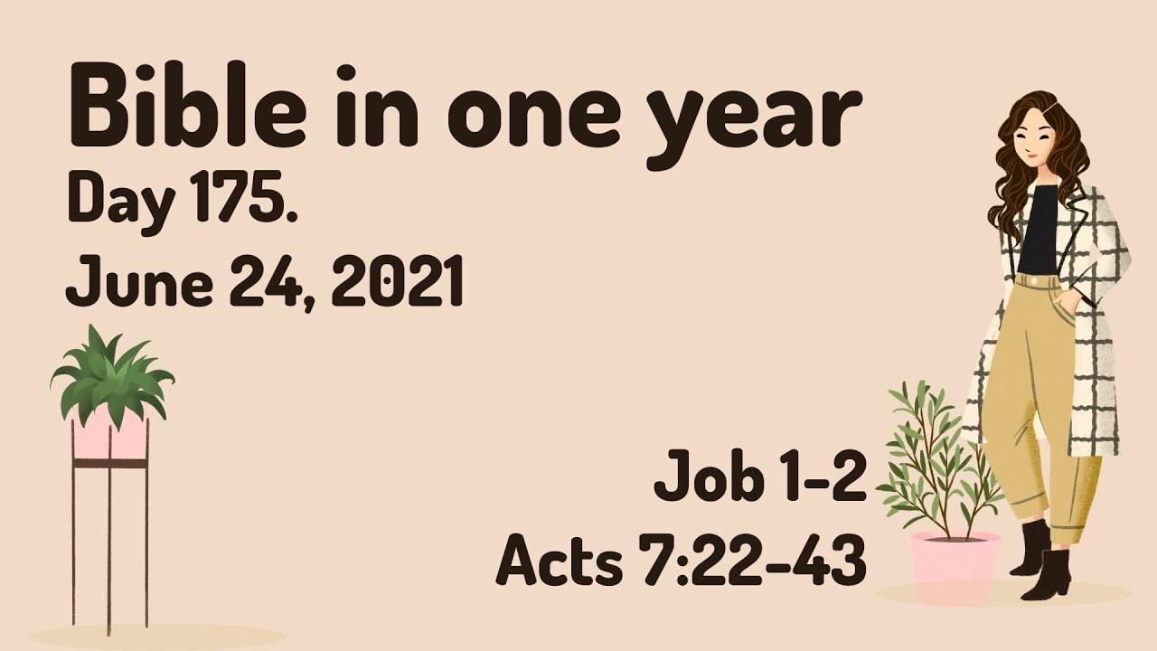 Bible in one year. Day 175. (Job 12, Acts 72243) YouTube