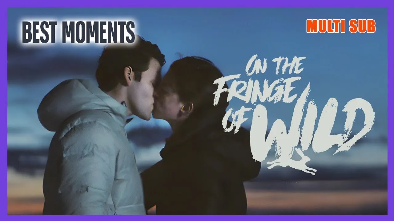 ENG SUB MULTI [Compilation] Best Moments | On the Fringe of Wild