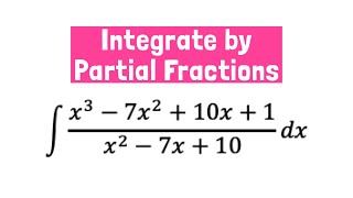 Integrate by Partial Fractions - The Numerator Degree is greater than the Dominator Degree| (Ali BA)