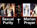 Catholic Sexual Purity and Marian Devotion: Talk