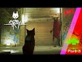 Stray Part 3