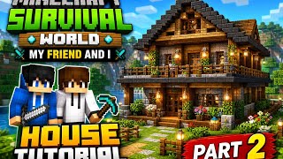 Minecraft survival world my friend and I am house tutorial part 2#unfrezzmyaccount #growmyaccount 