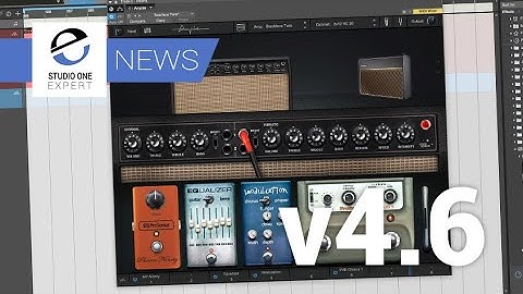 Studio One 4.6 - Everything You Need Know About It - Extended Video