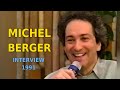 Capture de la vidéo Michel Berger • Interview 1991 (Ouvert Le Dimanche Matin)