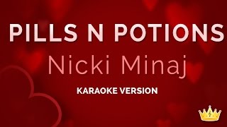 Nicki Minaj - Pills N Potions (Karaoke Version) Resimi