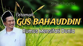 Cara mensifati dunia, agar mudah bersyukur | GUS BAHA