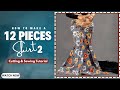 HOW TO MAKE A 12 PANEL SKIRT  2 ||12  Panels Skirt Tutorial