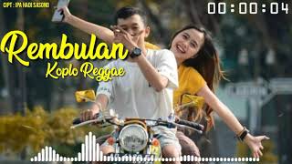 Rembulan - Koplo Reggae