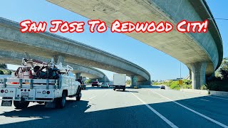 SAN JOSE TO REDWOOD CITY CALIFORNIA DRIVE!