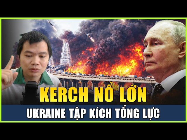 Live 23-6 (Sáng): Nổ Lớn Tại Khu Vực Kerch, Ukraine Tập Kích Quy Mô Lớn; Hormuz Mở, Giá Dầu Giảm