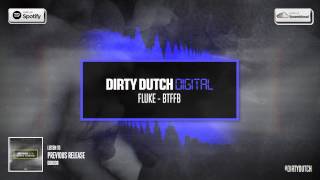 Fluke - Btfbb | Dirty Dutch Digital 007