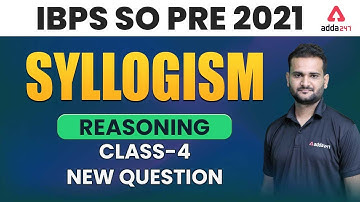 IBPS SO Prelims Preparation 2021 | Syllogism Reasoning Class 4
