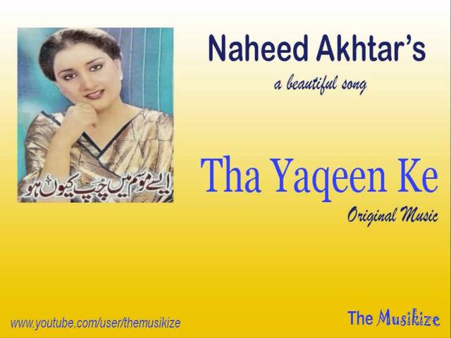 Tha Yaqeen Ke - Naheed Akhtar *HD* Original Music class=