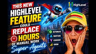 New GoHighLevel Super Agents Explained