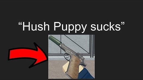 Hush Puppy SUCKS! (Roblox Arsenal)