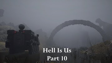 Hell Is Us Playthrough Part 10 - Keystone Of Ecstasy At The Temple Of Fallen