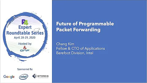 Keynote: Future of Programmable Packet Processing (Chang Kim)