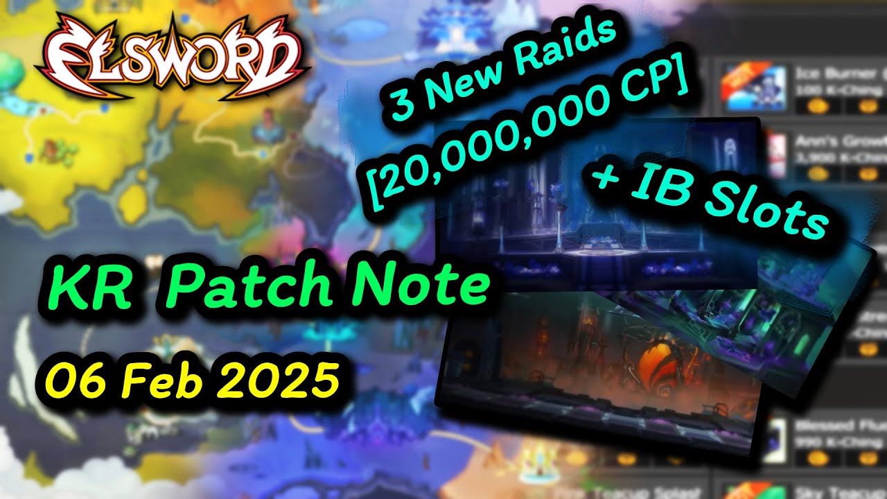 [엘소드/Elsword] KR Patch Note | 06 Feb 2025 (20M CP Raid / IB Slots ...