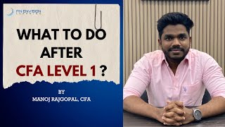 What to do after clearing or failing CFA level 1 | When to appear for CFA Level 2 exam |