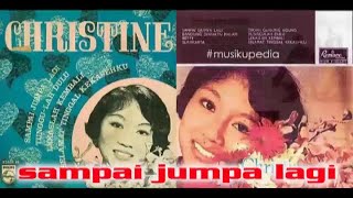 (Full Album) Christine # Sampai Jumpa Lagi