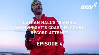 Ep4 - Damian Hall - 185 mile Coast to Coast record attempt