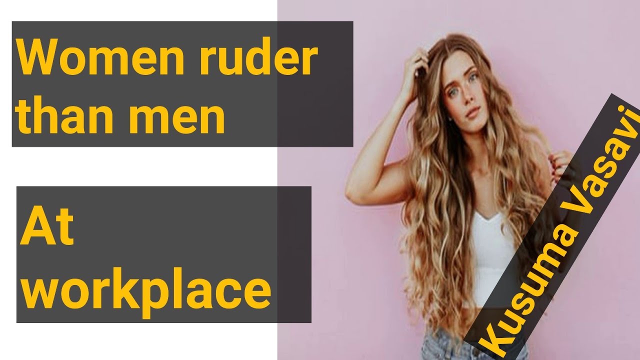 Are women ruder to each other than they are to men at workplace  Studies find the answer