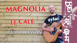 Magnolia - JJ Cale - Guitar Lesson