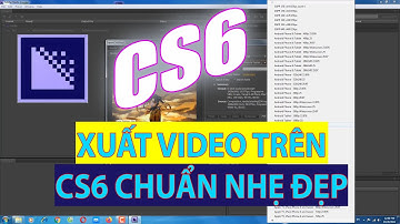 Hướng Dẫn Xuất Video Chuẩn Nhất Vừa Nhẹ Vừa Nét Trong Affter Effect CS6 Bằng Media encode CS6